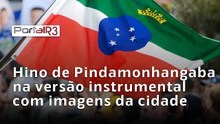 Hino de Pindamonhangaba  Instrumental  2024 [upl. by Curtis177]