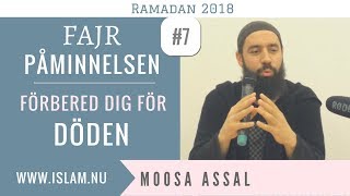 Fajr Påminnelse 7  Förbered dig för döden  Moosa Assal [upl. by Aikcin]