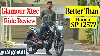 Hero Glamour Xtec Ride Review  Better Than SP 125 Semma Features🔥🔥 தமிழில் [upl. by Wawro325]