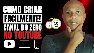 CRIE e CONFIGURE um CANAL do ZERO que BOMBA RÁPIDO no YouTube em 2024 [upl. by Dnivra]