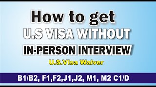 How to get US Visa without Interview  US Visa Waiver  US Visa renewal [upl. by Im]