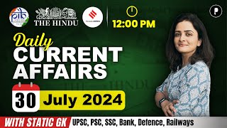 30 July Current Affairs 2024  Daily Current Affairs  Current Affairs Today [upl. by Rim]