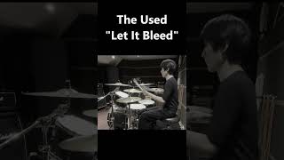 The Used  Let It Bleed Drum Cover Shorts [upl. by Pillyhp]