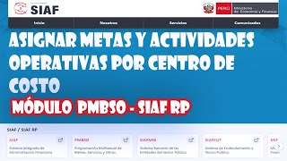 Asignar metas y actividades operativas a los centros de costo  Módulo PMBSO  SIAF RP [upl. by Broadbent]