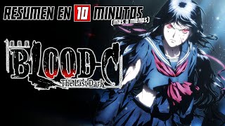 🔷 BloodC The Last Dark  Resumen en 10 Minutos más o menos [upl. by Sirotek]