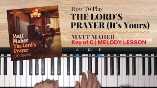 The Lords Prayer C  MELODY LESSON [upl. by Lonnie]