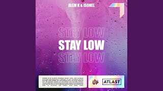 Stay Low [upl. by Sire88]