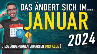 Diese ÄNDERUNGEN erwarten uns ALLE Januar 2024  Gesetze Neuigkeiten amp Vorschriften Januar 2024 [upl. by Yramesor398]