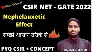 Nephelauxetic Effect  Coordination chemistry CSIR NET  GATE  PREVIOUS YEAR Nephelauxetic Effect [upl. by Akcinehs]