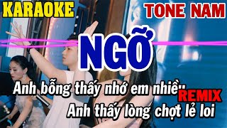 Karaoke Ngỡ Remix Tone Nam  Beat Mới  84 [upl. by Perry659]