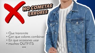 Chaqueta DENIM de JEAN Y de MEZCLILLA → Como combinar y vestirlas  120 OUTFITS para hombre [upl. by Telocin]