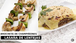 BROCHETA de champiñones y LASAÑA de lentejas  Recetas vegetarianas con Arguiñano [upl. by Marcia]