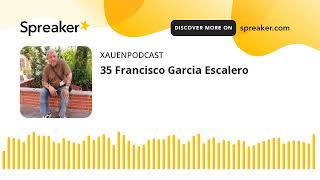 35 Francisco Garcia Escalero [upl. by Ekrub]