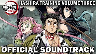 Demon Slayer Kimetsu no Yaiba Hashira Training Arc Soundtrack Vol 3 [upl. by Rayburn]