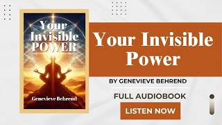 Your Invisible Power 1921 by Genevieve Behrend  Full Audiobook [upl. by Hamel877]