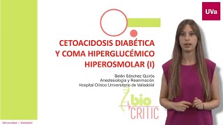 CETOACIDOSIS DIABÉTICA Y COMA HIPERGLUCÉMICO HIPEROSMOLAR I [upl. by Devy]