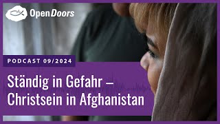 Ständig in Gefahr  Christsein in Afghanistan [upl. by Ode]