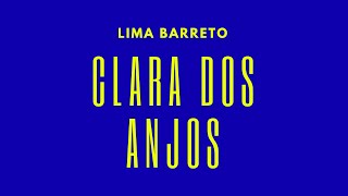 POR DENTRO DO TEXTO Clara dos Anjos Lima Barreto [upl. by Ari]