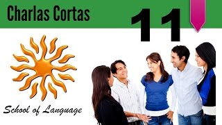 Español en Charlas Cortas 11 [upl. by Ylrebmit]