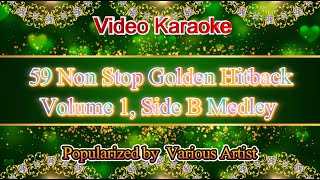 59 Golden Hitback Specials Non Stop Vol 1 Side B Karaoke Medley Videoke [upl. by Samanthia267]