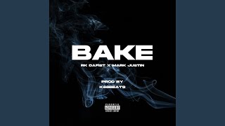 Bake feat Mark Justin [upl. by Courtenay656]