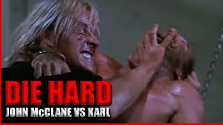 Die Hard  John McClane Vs Karl  Full Fight [upl. by Weisbart]