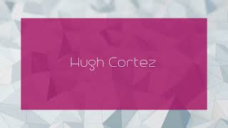 Hugh Cortez  appearance [upl. by Sesylu]