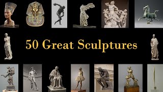 Famous Sculptures 50 Art Masterpieces [upl. by Leanne]