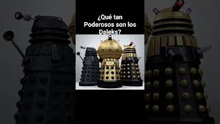 ¿Qué tan Poderosos son los Daleks [upl. by Drain]