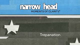 Narrow Head  “Trepanation” Official Audio [upl. by Norval596]