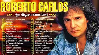 Roberto Carlos Melhores Músicas Roberto Carlos Greatest Hits Full Album [upl. by Theodosia]