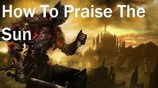 Dark Souls 3  Praise The Sun Emote  Altar Of Sunlight Location [upl. by Dry223]