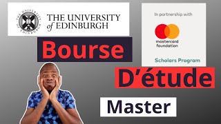 Bourse détude pour faire un Master présentiel ou distanciel  Mastercard amp Edinburgh [upl. by Bergstein134]