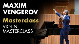 Violin Masterclass with Maxim Vengerov [upl. by Shirleen636]