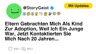 Eltern Setzten Mich Als Kind Zur Adoption Frei Jetzt Kontaktierten Sie Mich Nach 20 Jahren [upl. by Mara]