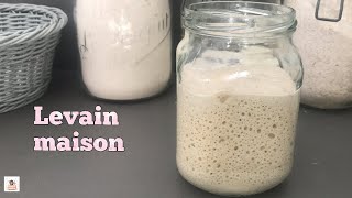 FAIRE SON LEVAIN MAISON recette pas à pas [upl. by Yltnerb]