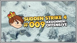 Lets Play Sudden Strike 4  Mission 7  Ardennenoffensive 009 Deutsch1440p [upl. by Aicilav]