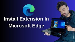 How To Install Extension In Microsoft Edge Online And Offline In Hindi [upl. by Limhaj]