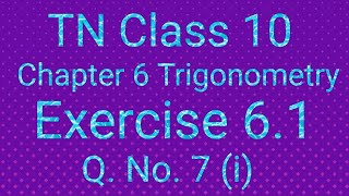 TN Class 10 Chapter 6 Trigonometry Exercise 61 Q No 7i AnisHutha exploringπ [upl. by Crabb]