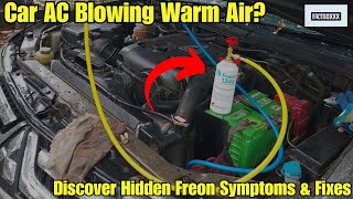 Is Your Car AC Blowing Warm Air Discover Hidden Low Freon Symptoms amp Fix Them Now [upl. by Eiba]