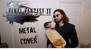 FINAL FANTASY XV BATTLE THEME ProgDjentMetal Cover [upl. by Hailey868]