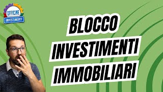 BLOCCO INVESTIMENTI IMMOBILIARI  casa green [upl. by Ellivro]