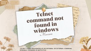 Telnet command not found in windows  Telnet is not recognized as an internal windows  100 solve [upl. by Grunenwald]