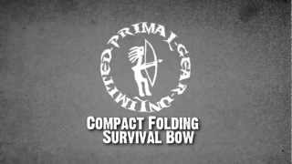 Primal Gear Unlimited  Compact Folding Survival Bow [upl. by Yager778]