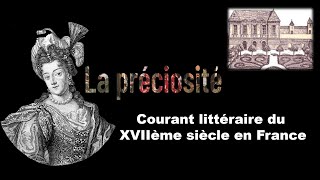 La Préciosité Mouvements Littéraires du XVIIe siècle [upl. by Ailbert466]