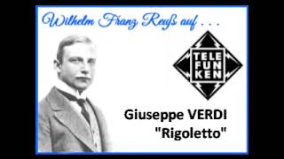 Giuseppe Verdi quotRigolettoquot [upl. by Rosenstein]