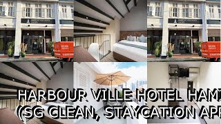 Harbour Ville Hotel Hamilton SG Clean Staycation Approved Singapore [upl. by Zeidman]