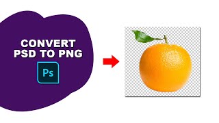 Convert PSD to PNG transparent background [upl. by Norihs]