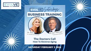 Saturday Business Training Dr Jon Harmon Staci Holweger How To Reverse Aging February 3 2024 [upl. by Nerrot842]