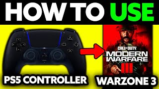 How To Use PS5 Controller on PC Warzone 3 2024  Step by Step [upl. by Ruosnam317]